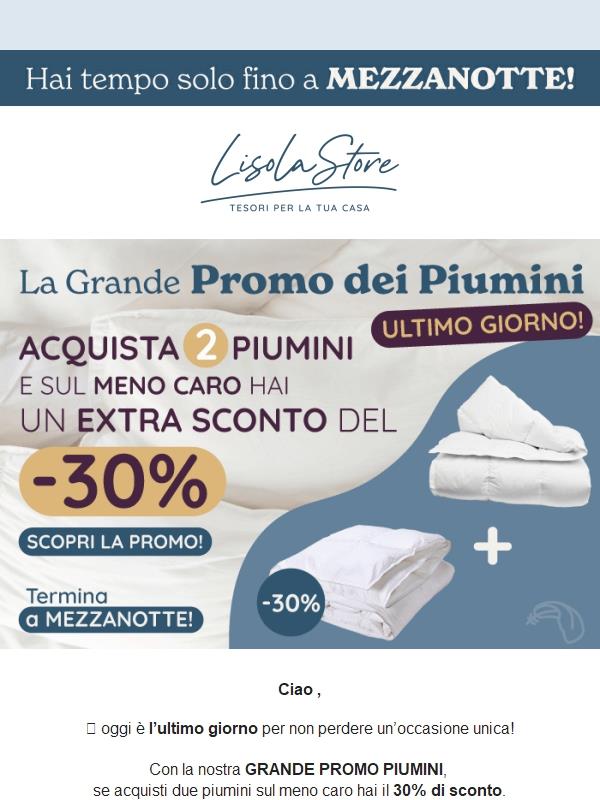 ⏳ Promo Piumini, ultimo giorno: 30% di sconto sul 2° piumino