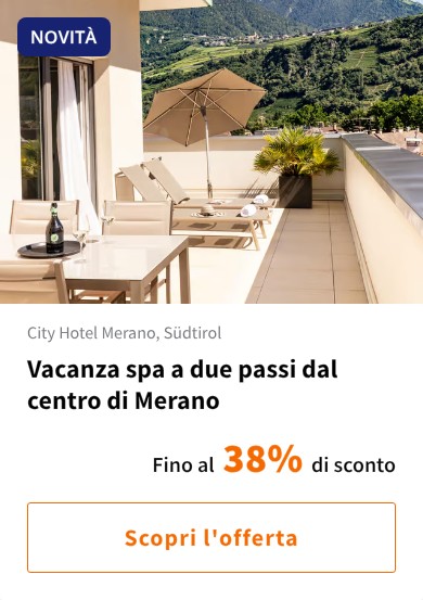 Vacanza spa a due passi dal centro di Merano
