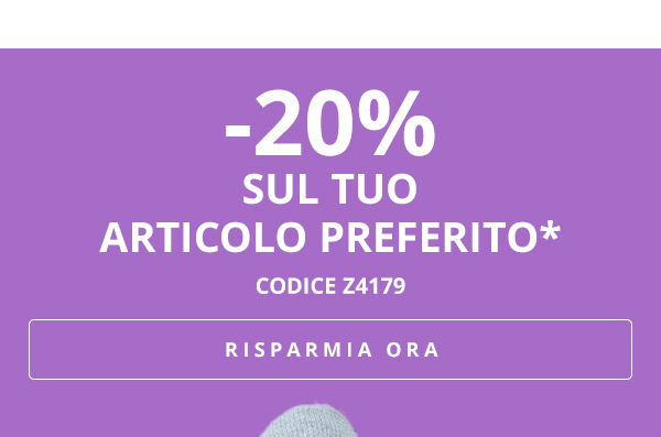 -20% sul tuo articolo preferito