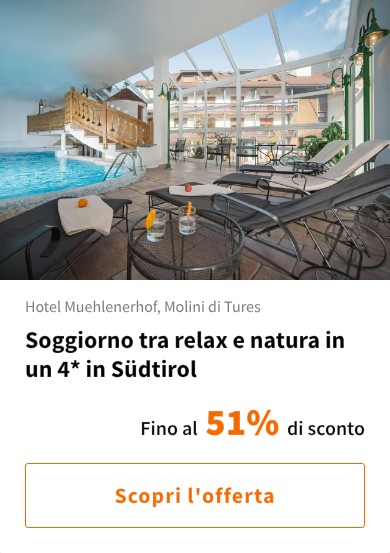 Soggiorno tra relax e natura in un 4* in Südtirol