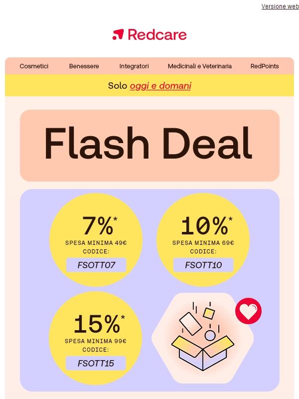 🚀 Valido solo oggi e domani: risparmia fino al 15% su tutto l’assortimento!