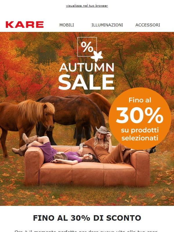 AUTUMN SALE - FINO AL 30% SU PRODOTTI SELEZIONATI