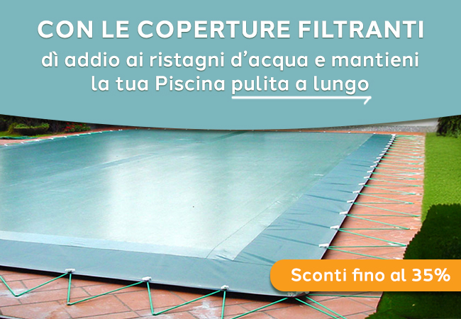 coperture filtranti con sconti fino al 35 per cento