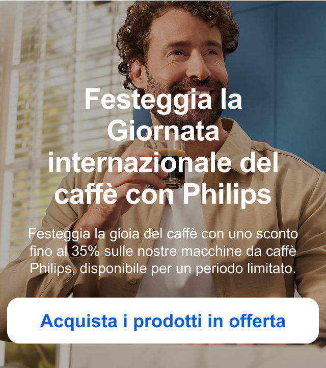 Festeggia la Giornata internazionale del caffè con Philips Festeggia la gioia del caffè con uno sconto fino al 35% sulle nostre macchine da caffè Philips, disponibile per un periodo limitato. Acquista i prodotti in offerta