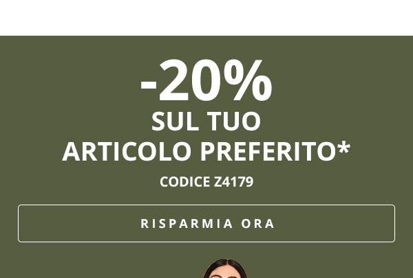 -20% sul tuo articolo preferito