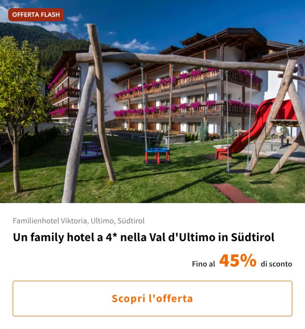 Un family hotel a 4* nella Val d'Ultimo in Südtirol