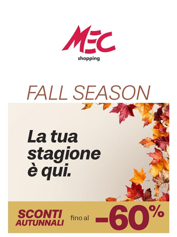 FALL SEASON 🍂 Sconti autunnali fino al -60%