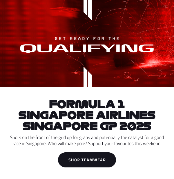 Get Ready For Qualifying - Shop Teamwear
