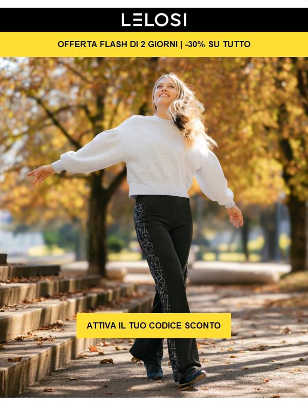 Offerta flash solo via email ⚡ -30% su tutto!⚡