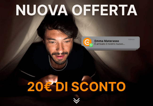 NUOVA OFFERTA 20€ DI SCONTO
