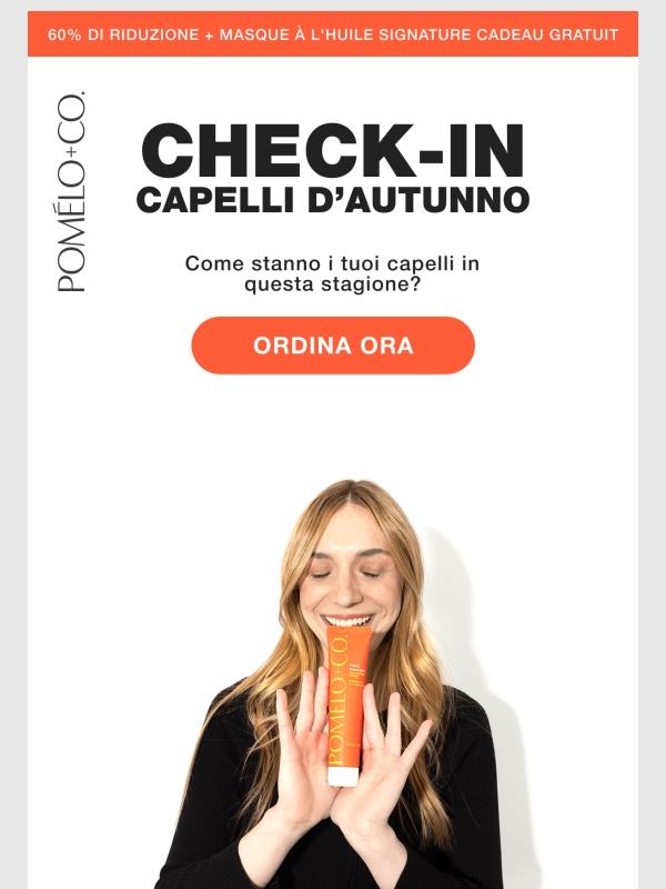 Come si sentono i tuoi capelli in questo momento, ?