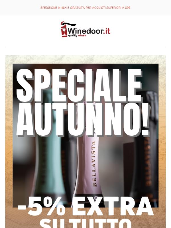 🍂Speciale autunno: SCONTO EXTRA sui tuoi vini preferiti!