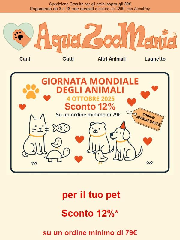 12% di Sconto Animal Day 2025 🐶🐱🐦🐇🐠 per i nostri amici animali!