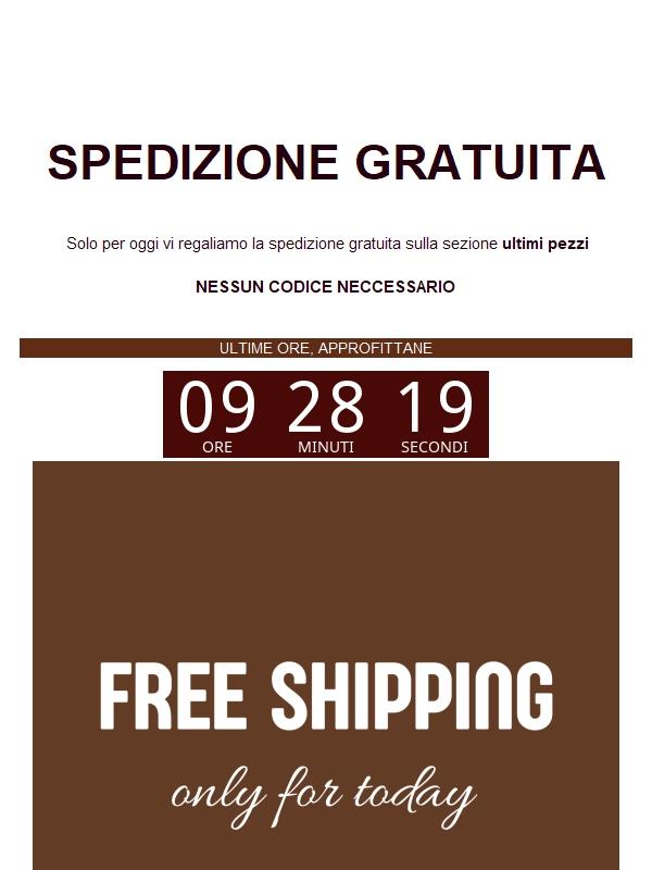 SPEDIZIONE GRATUITA ULTIMI PEZZI