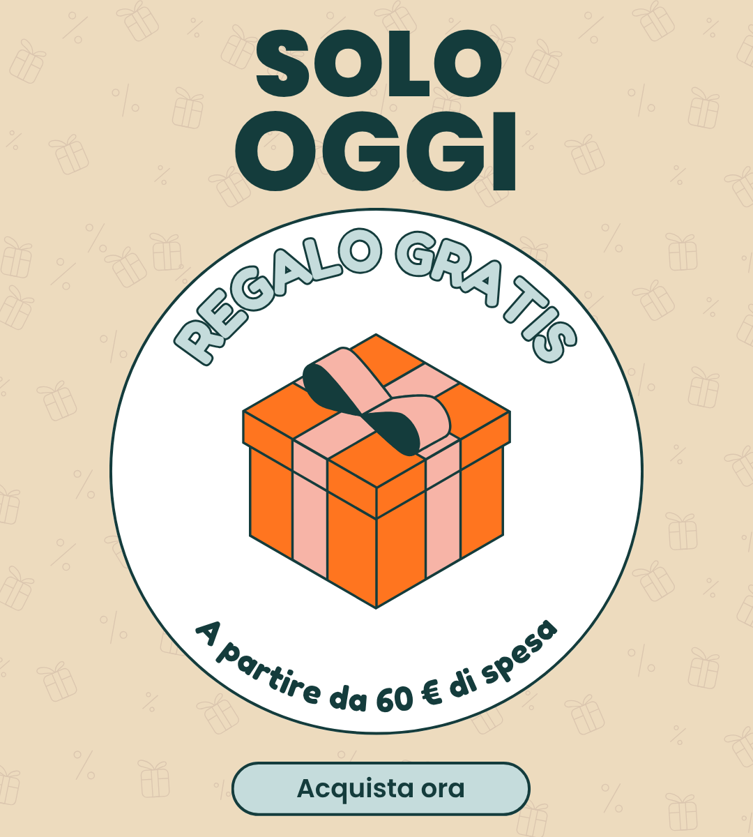 Regalo gratis solo oggi! ⏳