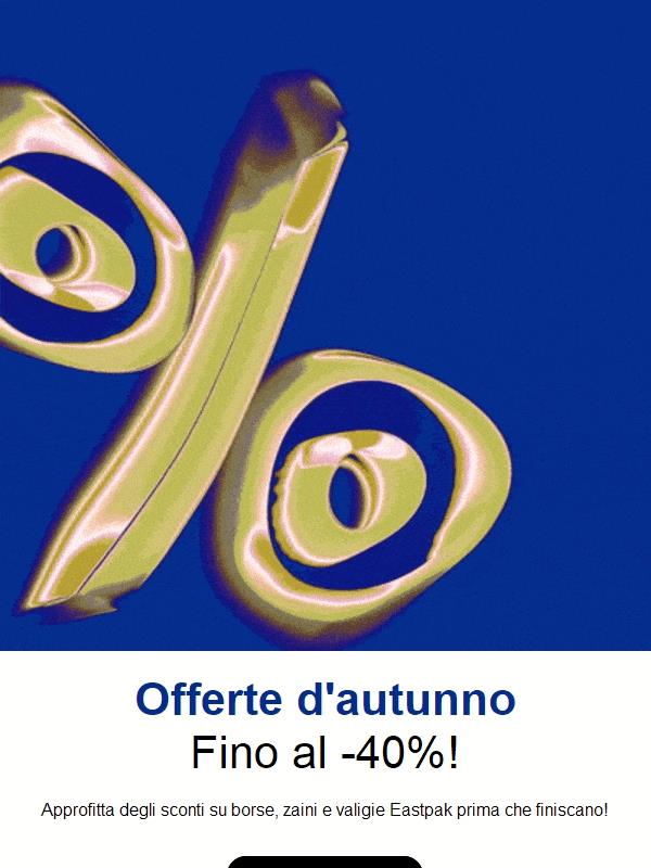 Offerte d'autunno | fino al -40%!