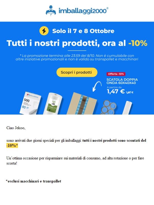 ⚡ Solo 7 e 8 ottobre: -10% su tutto*