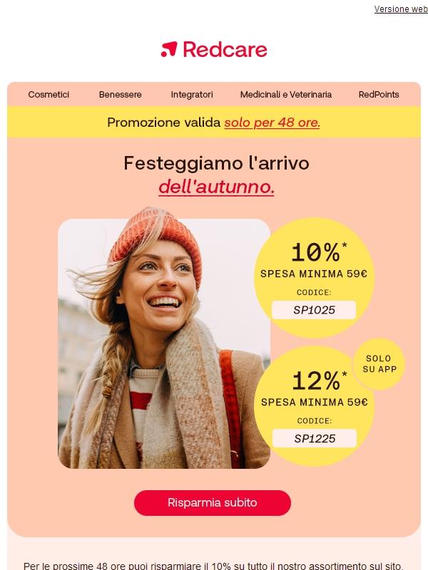 🍁 Fino al 12% di risparmio su tutto per un grande inizio d’autunno!