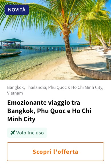 Emozionante viaggio tra Bangkok, Phu Quoc e Ho Chi Minh City