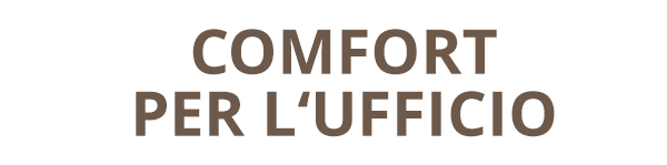Comfort per l'ufficio