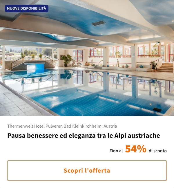 Pausa benessere ed eleganza tra le Alpi austriache