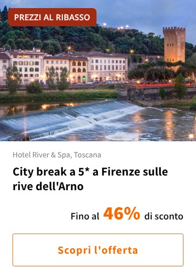 City break a 5* a Firenze sulle rive dell&#x27;Arno