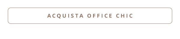Acquista office chic