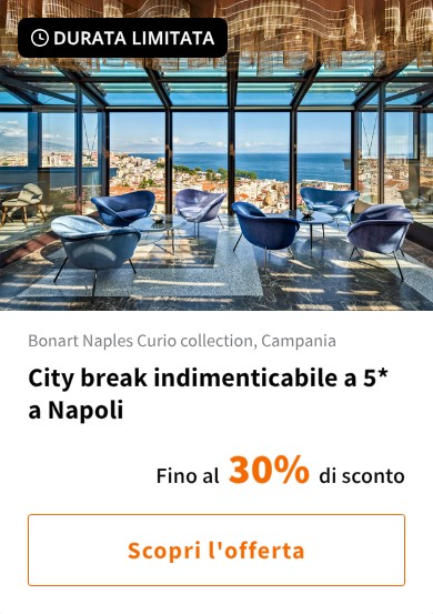 City break indimenticabile a 5* a Napoli