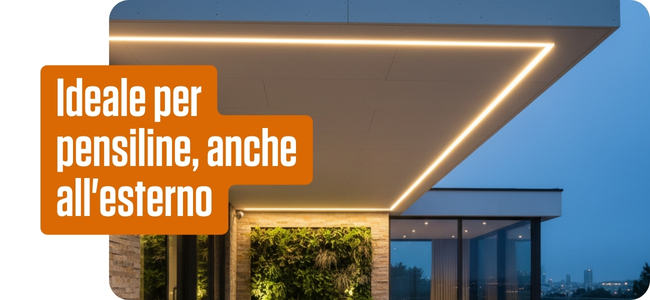 Ideale per pensiline, anche all'esterno!
