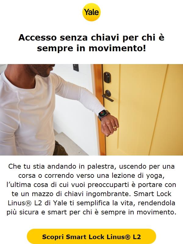Scopri la comodita' dell'acceso senza chiavi con Yale!