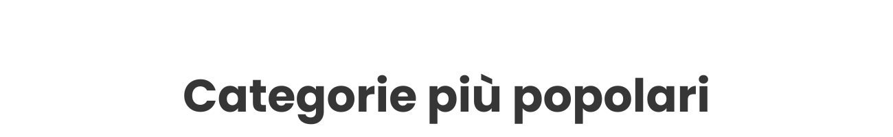 Categorie più popolari