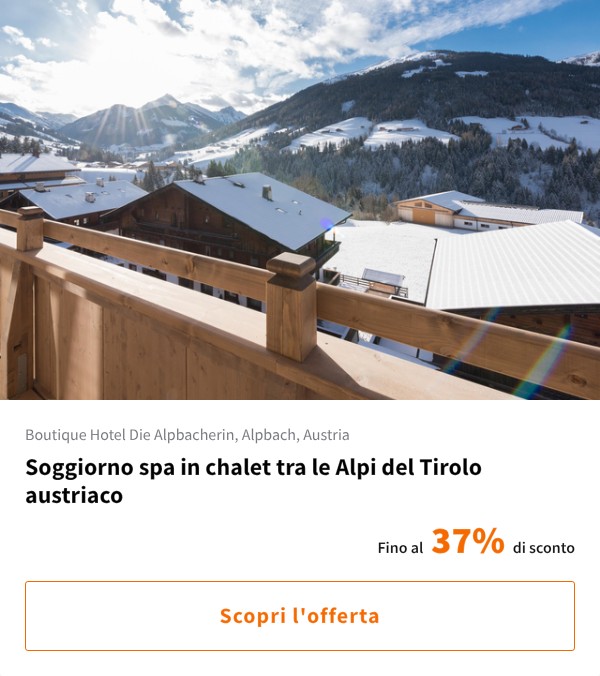Soggiorno spa in chalet tra le Alpi del Tirolo austriaco