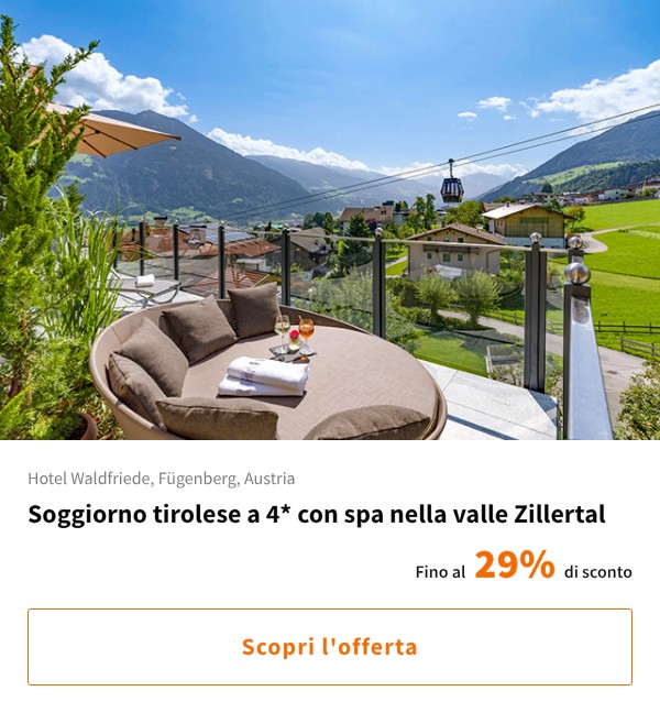 Soggiorno tirolese a 4* con spa nella valle Zillertal