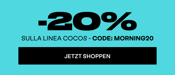-20% sulla linea COCOS - Code: MORNING20