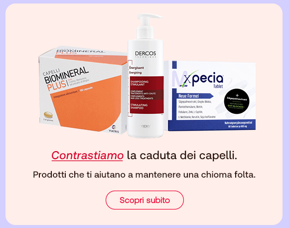„Prodotti anticaduta: Biomineral Plus integratore, Dercos Energizzante shampoo e Xpecia compresse. Testo: ‘Contrastiamo la caduta dei capelli. Prodotti che ti aiutano a mantenere una chioma folta.’ Pulsante rosso: Scopri subito.“