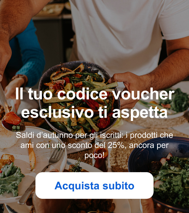 Il tuo codice voucher esclusivo ti aspetta Saldi d’autunno per gli iscritti: i prodotti che ami con uno sconto del 25%, ancora per poco! Acquista subito