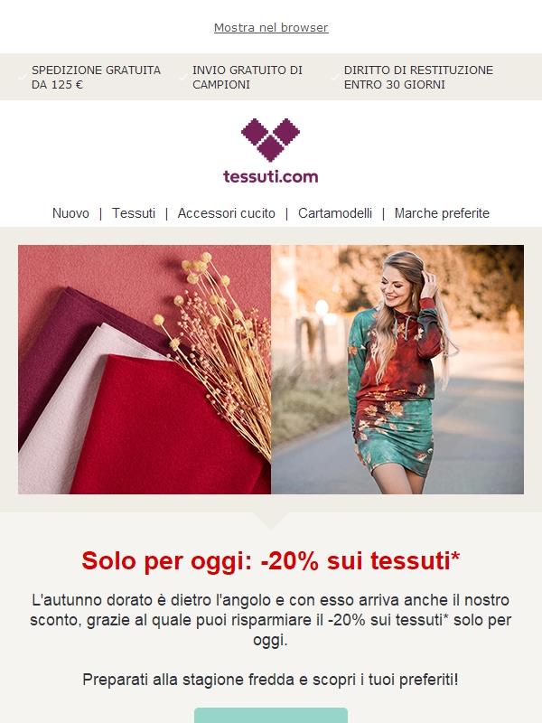 Solo per oggi risparmi il 20% sui tessuti