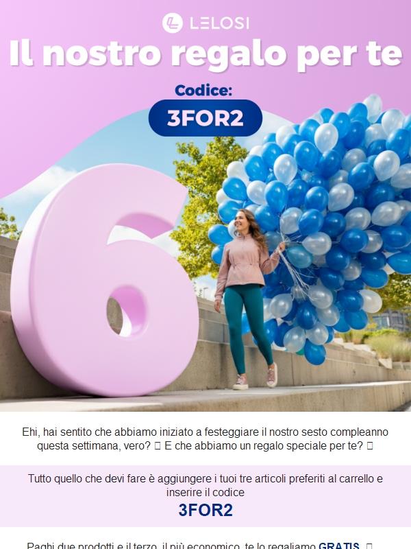 6° compleanno = fantastica promozione per te 🎉