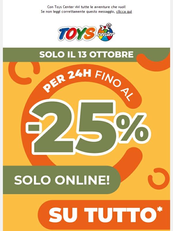 📢 Fino al -25% su tutto, SOLO ONLINE, per 24 ORE!