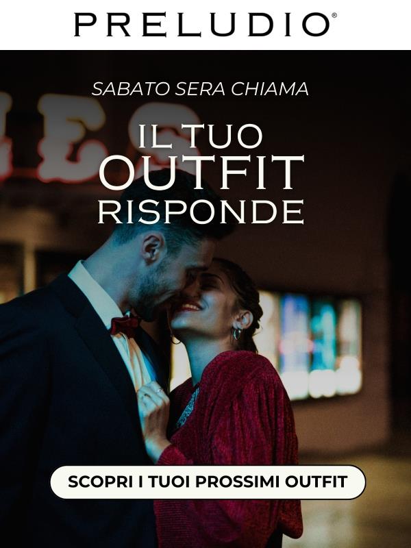 Ancora non sai cosa indossare sabato?