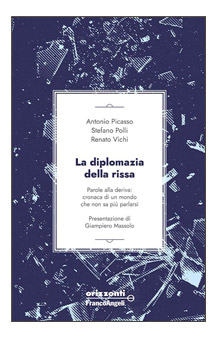 LA DIPLOMAZIA DELLA RISSA