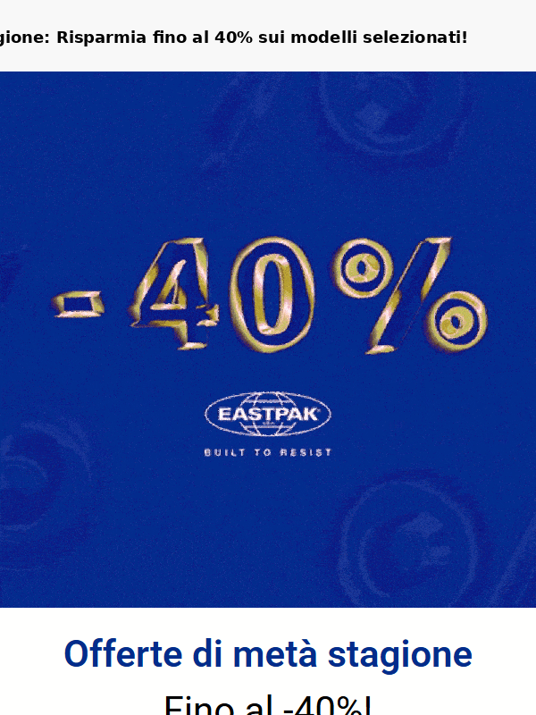 Offerte di metà stagione | fino al -40%!