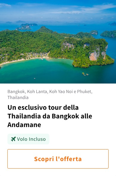 Un esclusivo tour della Thailandia da Bangkok alle Andamane