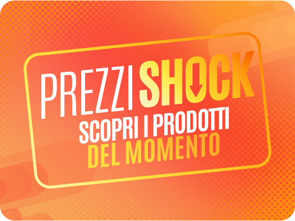 Prezzi Shock - Scopri i prodotti del momento