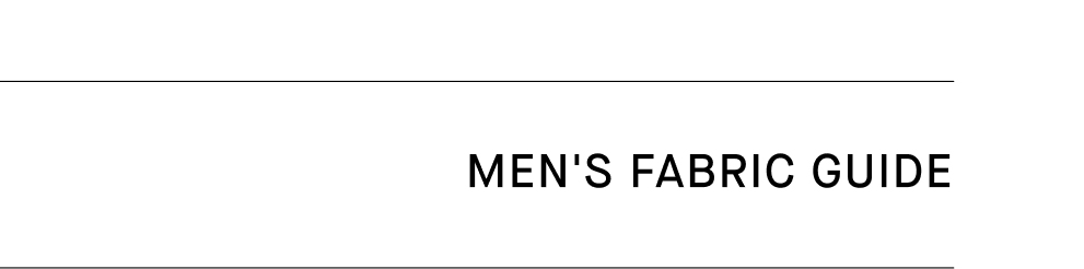 Men's Fabric Guide