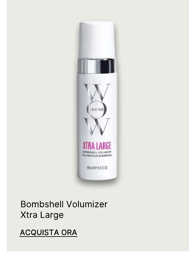 Bombshell Volumizer Xtra Large Color Wow 195ml