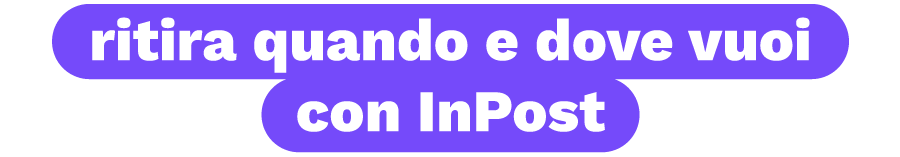 ritira quando e dove vuoi con InPost