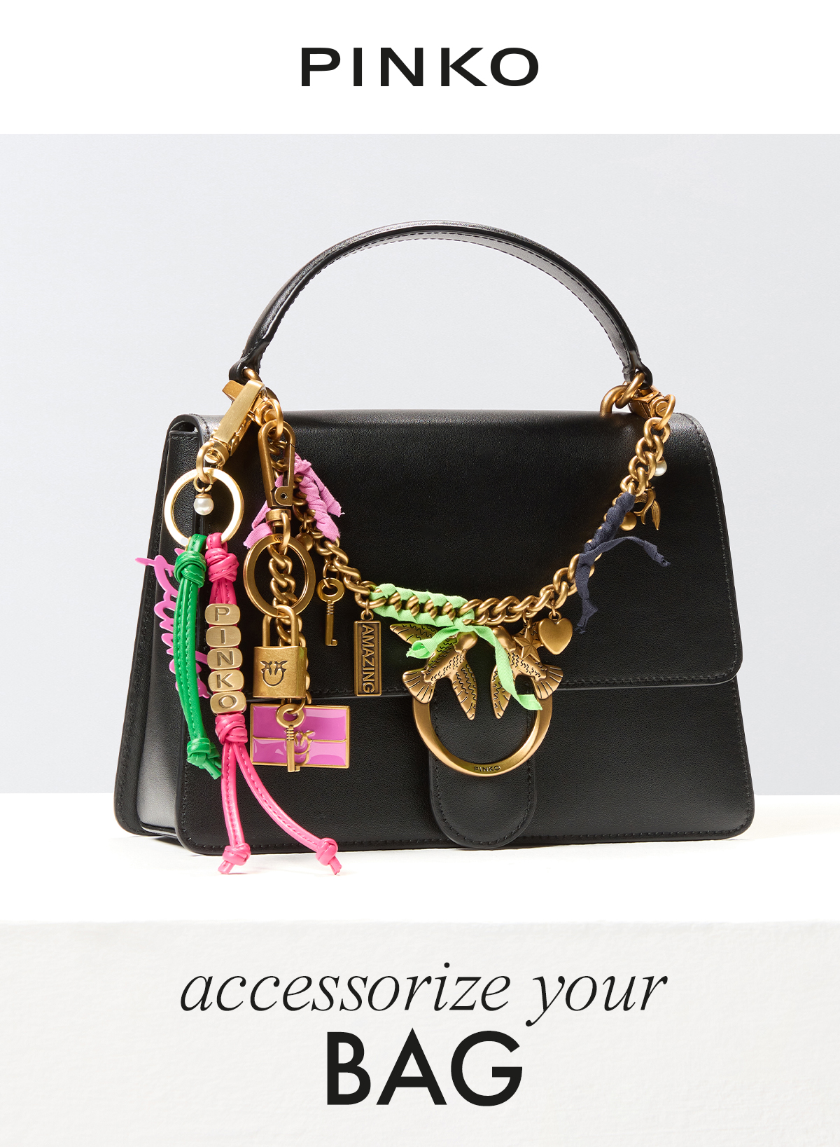 ACCESSORIZE your BAG