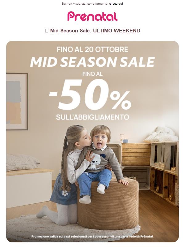 🔔 Ultimi giorni di Mid Season Sale: fino al -50% sui capi Autunno Inverno