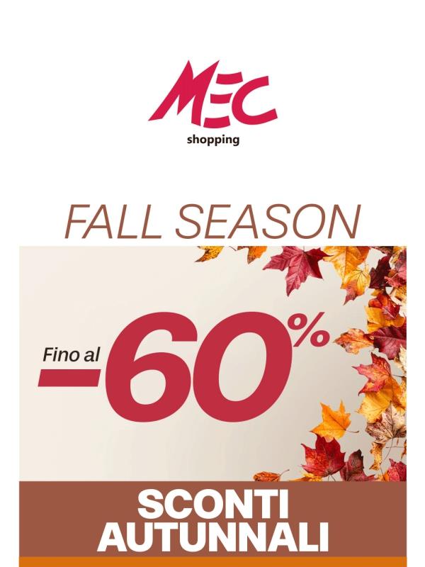 Fino al -60% ⏰ ULTIMO GIORNO 🍂